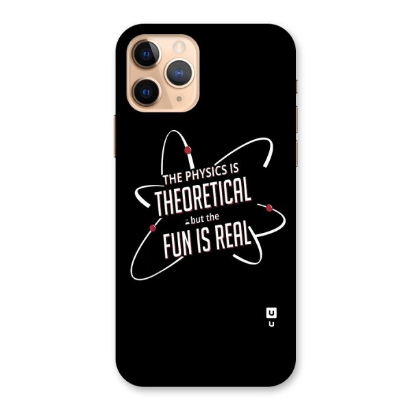 Physics Theoretical Fun Real Back Case for iPhone 11 Pro