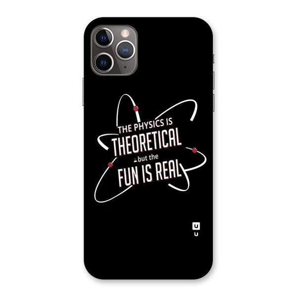 Physics Theoretical Fun Real Back Case for iPhone 11 Pro Max