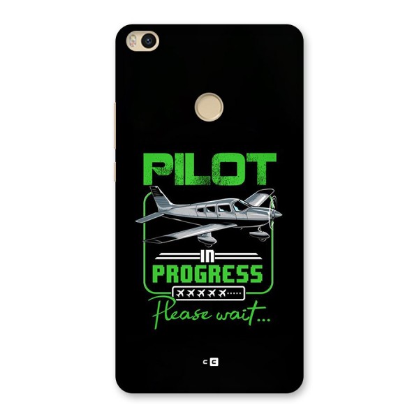 Pilot in Progress Back Case for Mi Max 2
