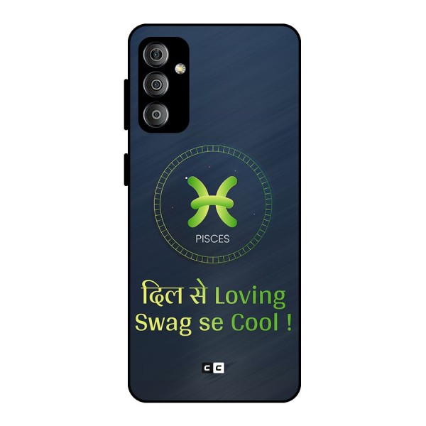 Pisces Swag Metal Back Case for Galaxy F23