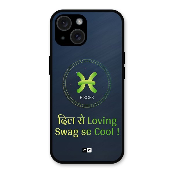 Pisces Swag Metal Back Case for iPhone 15