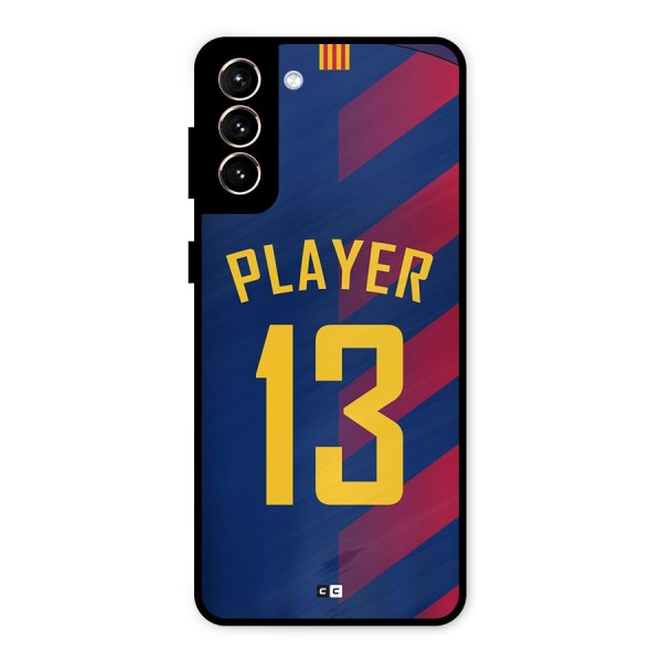 Player Thirteen Metal Back Case for Galaxy S21 Plus