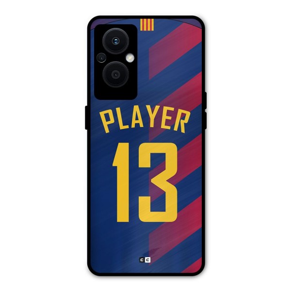 Player Thirteen Metal Back Case for Oppo F21s Pro 5G