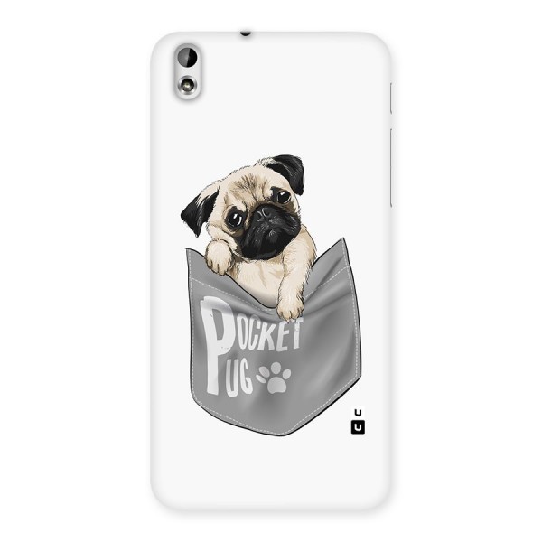 Pocket Pug Back Case for HTC Desire 816s