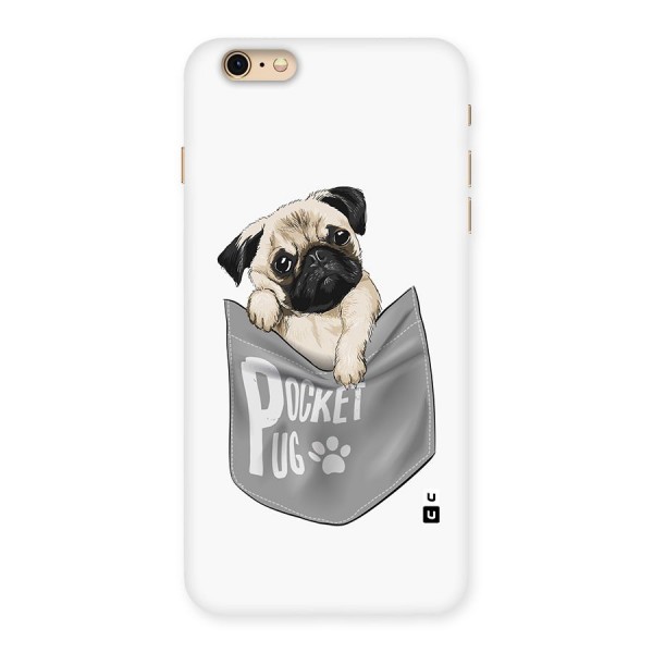 Pocket Pug Back Case for iPhone 6 Plus 6S Plus