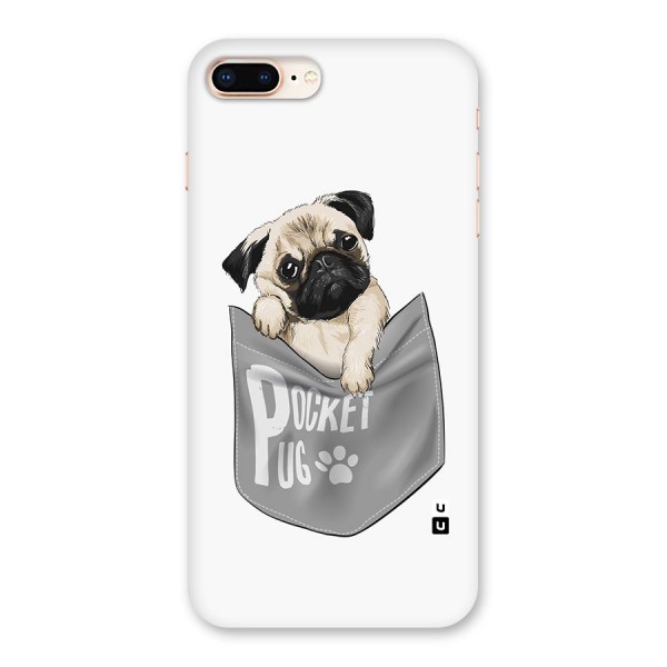 Pocket Pug Back Case for iPhone 8 Plus
