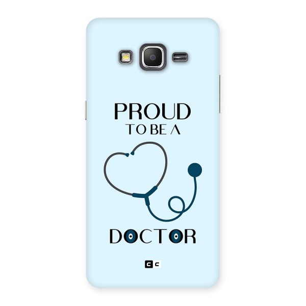 Proud 2B Doctor Back Case for Galaxy Grand Prime