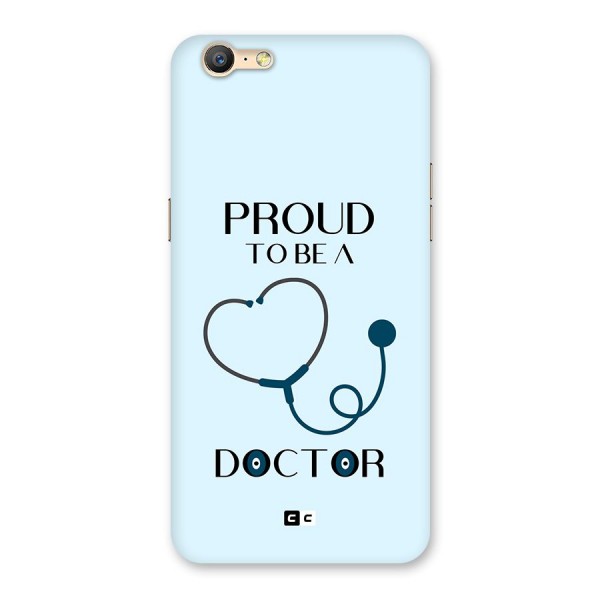 Proud 2B Doctor Back Case for Oppo A39