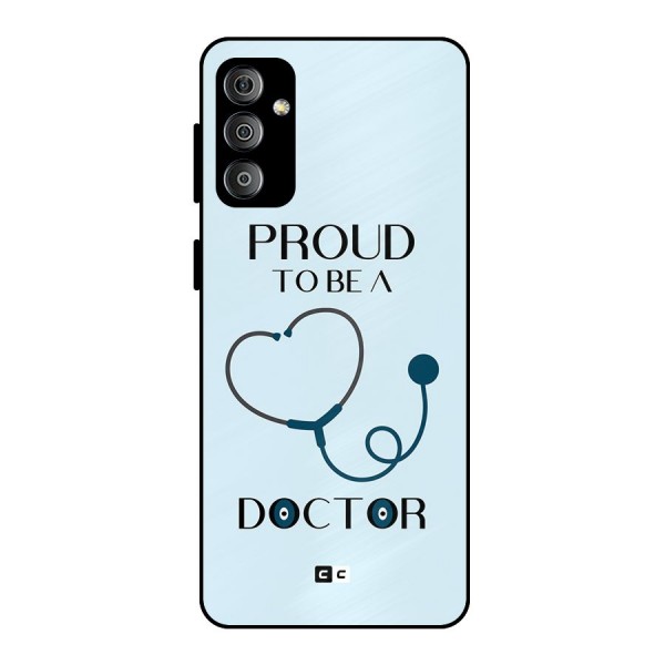 Proud 2B Doctor Metal Back Case for Galaxy F23