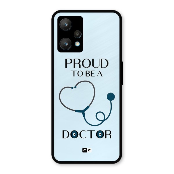 Proud 2B Doctor Metal Back Case for Realme 9 Pro Plus 5G