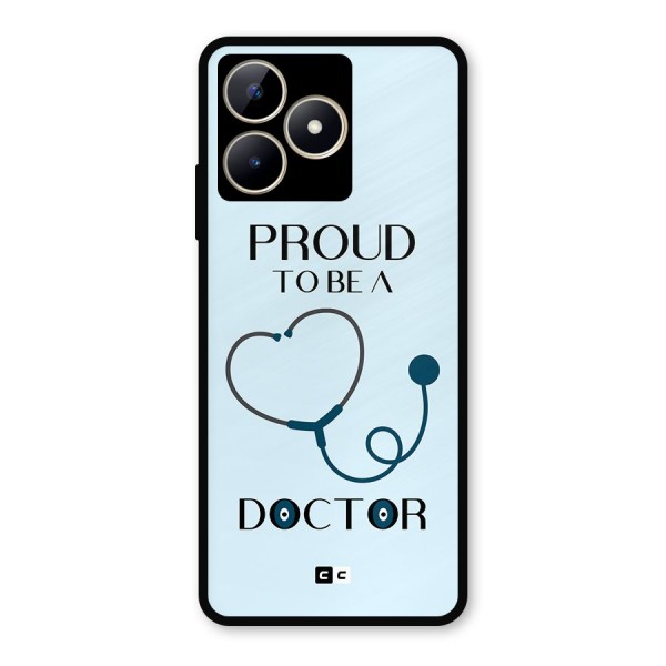 Proud 2B Doctor Metal Back Case for Realme C53