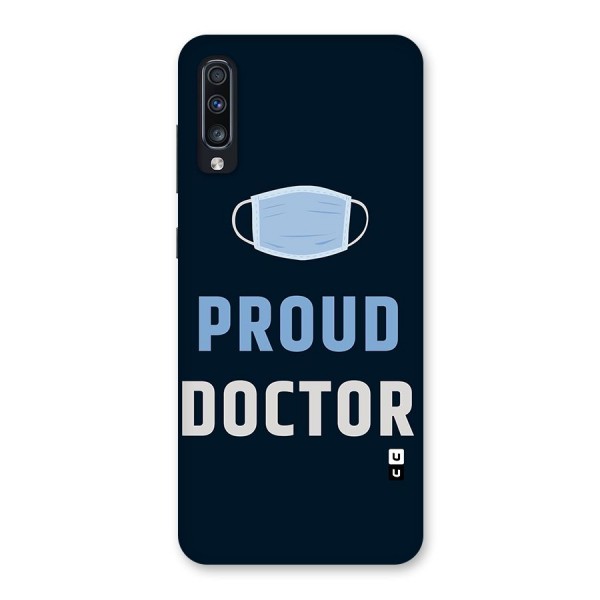 Proud Doctor Back Case for Galaxy A70s