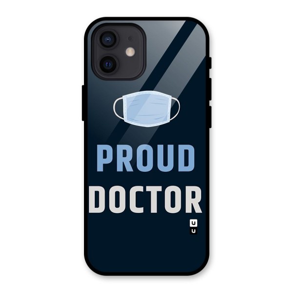 Proud Doctor Glass Back Case for iPhone 12