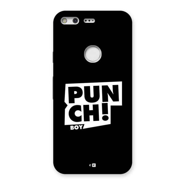 Punch Boy Back Case for Google Pixel XL