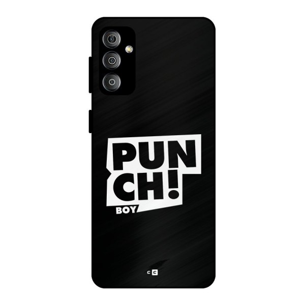 Punch Boy Metal Back Case for Galaxy F23
