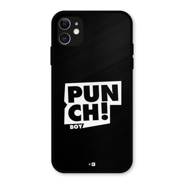 Punch Boy Metal Back Case for iPhone 11