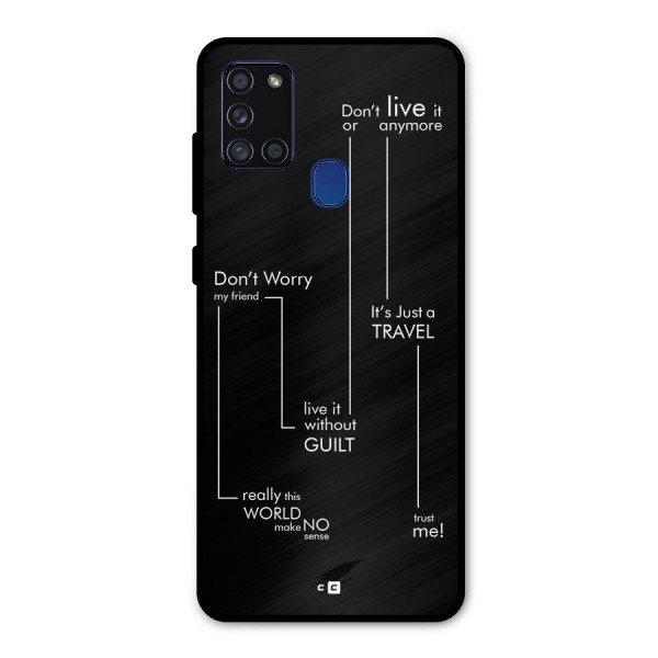 Quotes Of Life Metal Back Case for Galaxy A21s