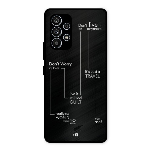 Quotes Of Life Metal Back Case for Galaxy A53 5G