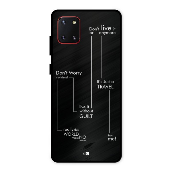 Quotes Of Life Metal Back Case for Galaxy Note 10 Lite