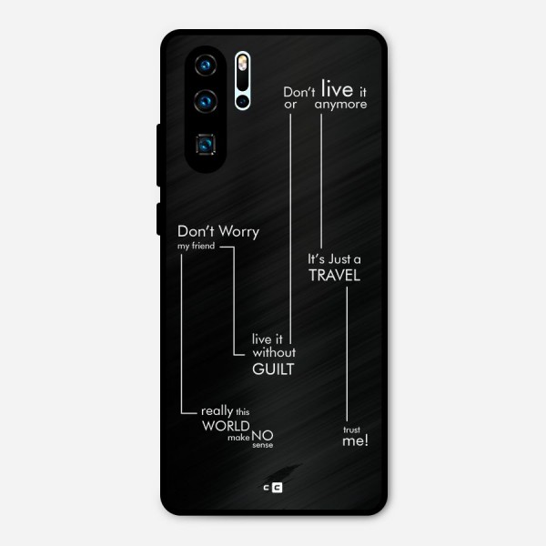 Quotes Of Life Metal Back Case for Huawei P30 Pro