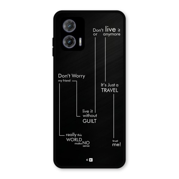 Quotes Of Life Metal Back Case for Moto G73