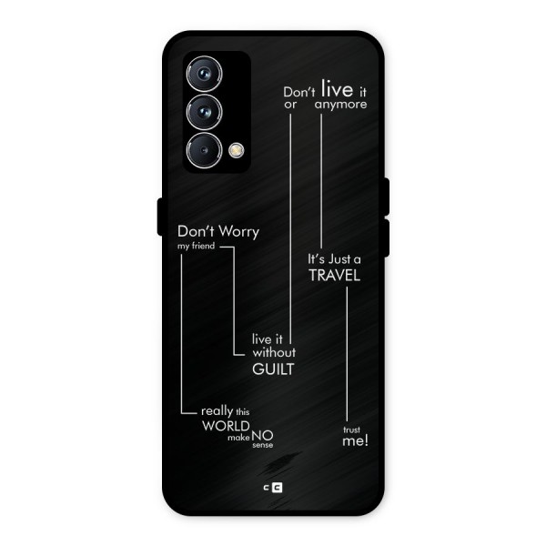 Quotes Of Life Metal Back Case for Realme GT Master Edition
