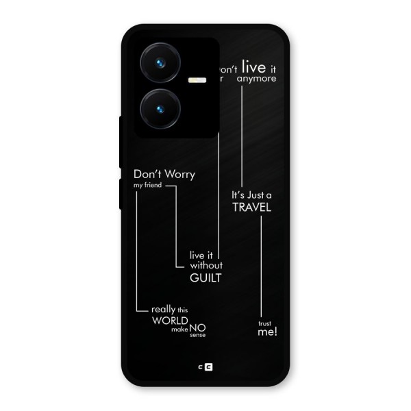 Quotes Of Life Metal Back Case for Vivo Y22