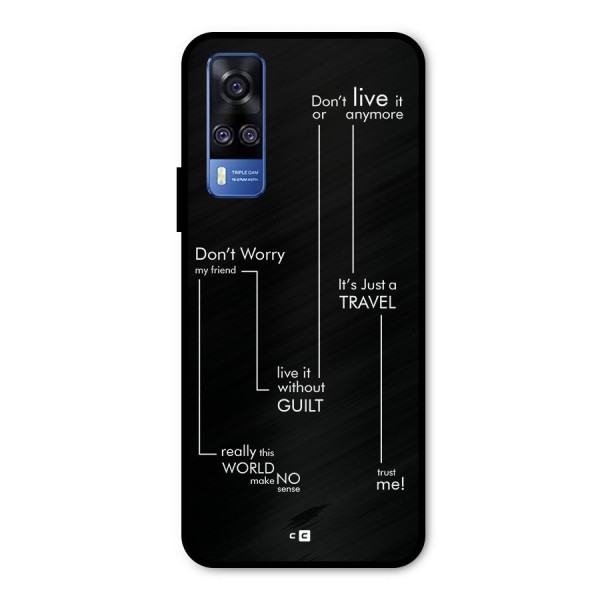 Quotes Of Life Metal Back Case for Vivo Y51A