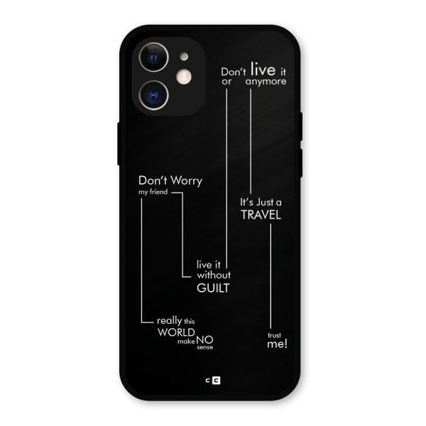 Quotes Of Life Metal Back Case for iPhone 12