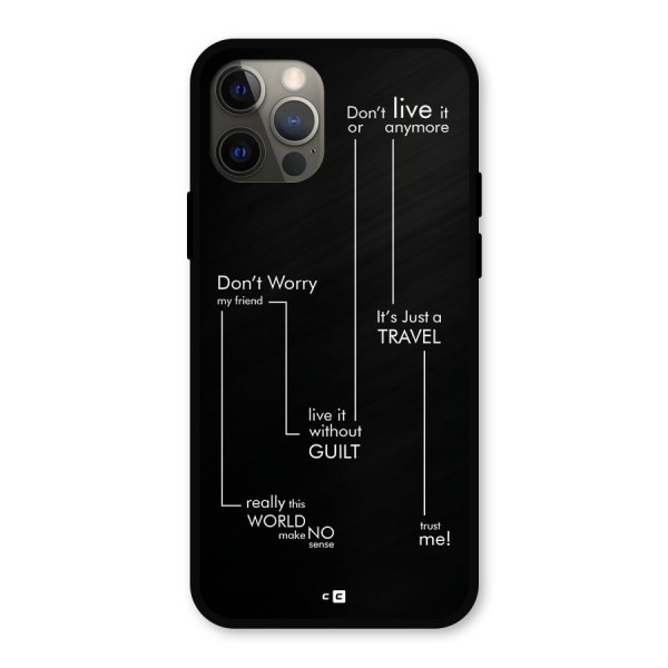 Quotes Of Life Metal Back Case for iPhone 12 Pro
