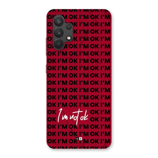 Really Not Ok Back Case for Galaxy A32