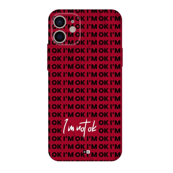 Really Not Ok Back Case for iPhone 11