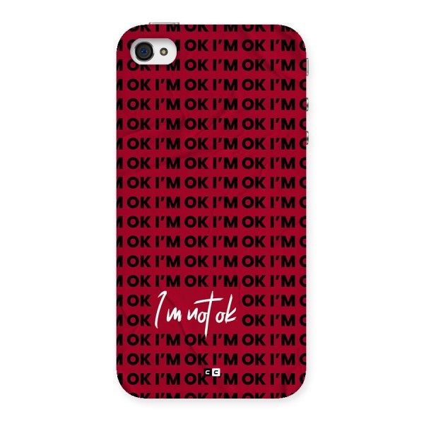 Really Not Ok Back Case for iPhone 4 4s