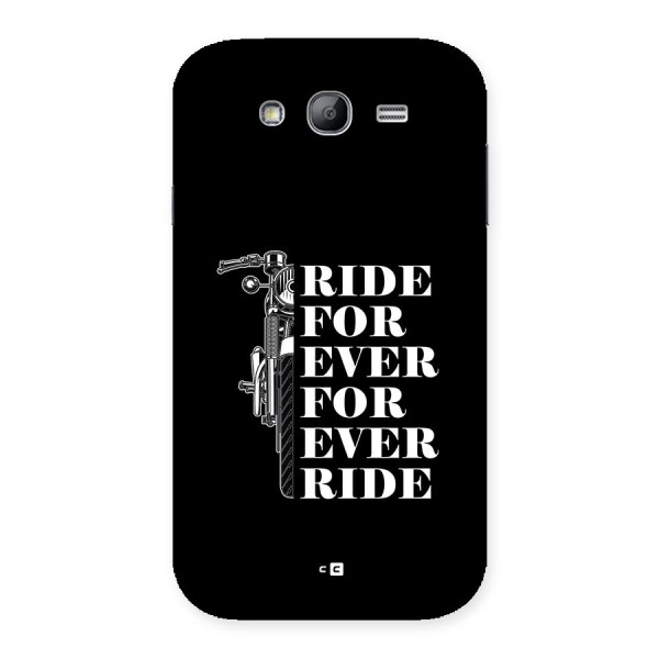 Ride Forever Back Case for Galaxy Grand Neo