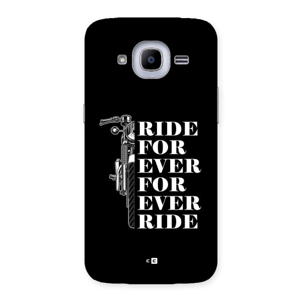 Ride Forever Back Case for Galaxy J2 2016