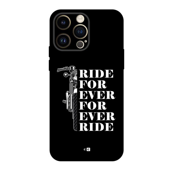 Ride Forever Back Case for iPhone 14 Pro Max