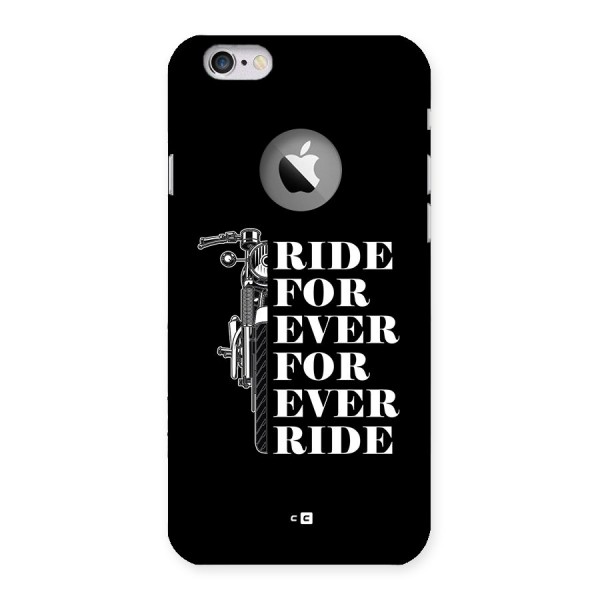 Ride Forever Back Case for iPhone 6 Logo Cut