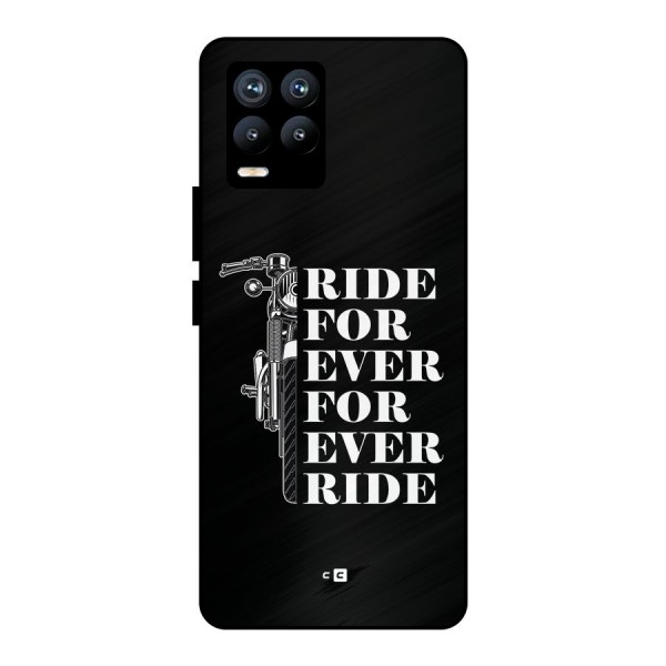 Ride Forever Metal Back Case for Realme 8 Pro
