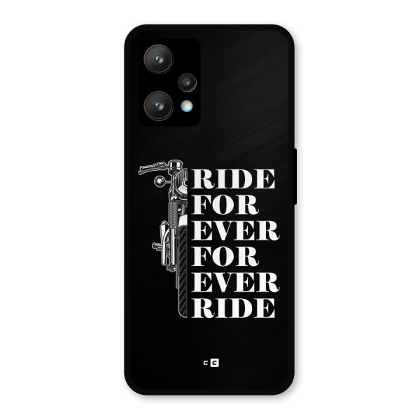 Ride Forever Metal Back Case for Realme 9