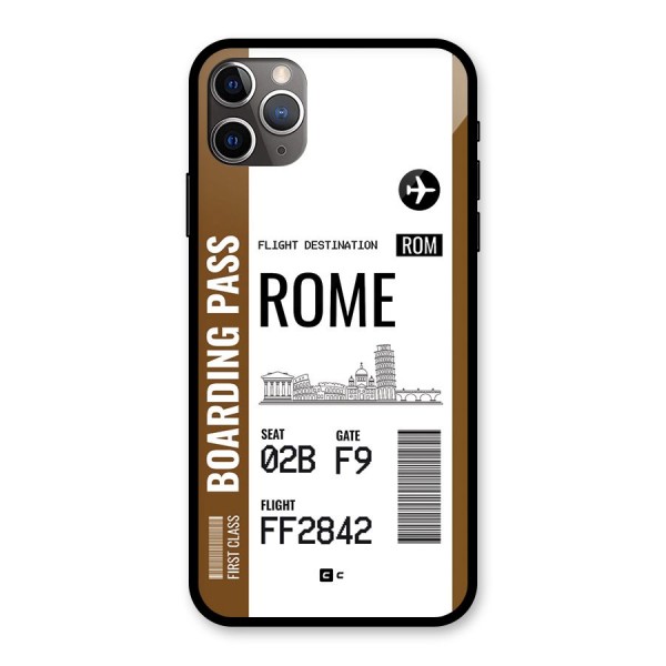 Rome Boarding Pass Glass Back Case for iPhone 11 Pro Max