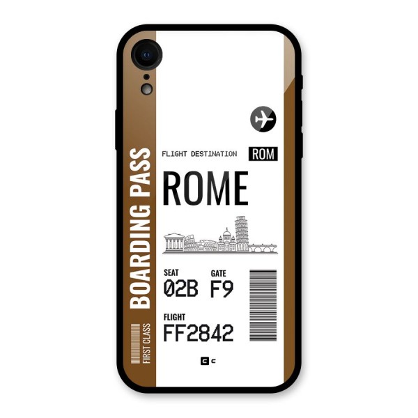 Rome Boarding Pass Glass Back Case for iPhone XR