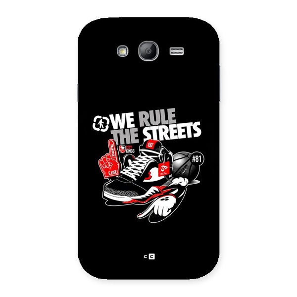 Rule The Streets Back Case for Galaxy Grand Neo
