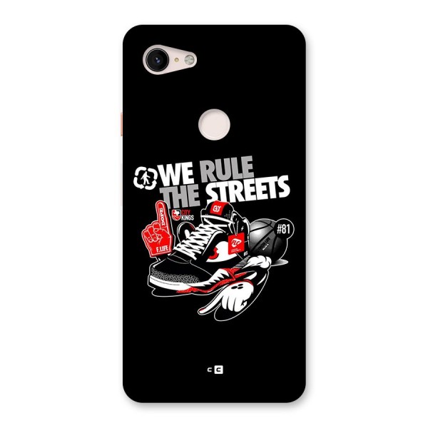 Rule The Streets Back Case for Google Pixel 3 XL