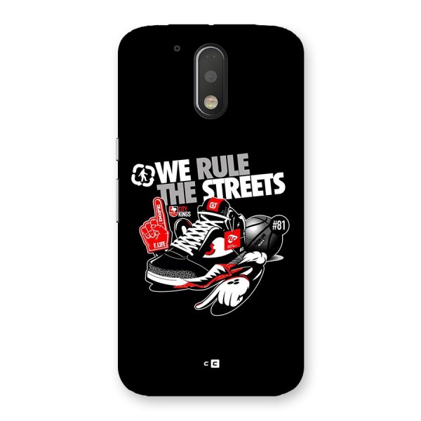 Rule The Streets Back Case for Moto G4 Plus