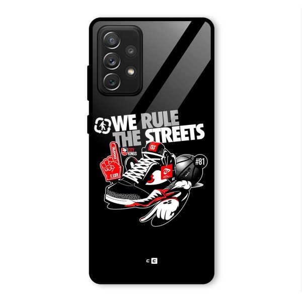 Rule The Streets Glass Back Case for Galaxy A72
