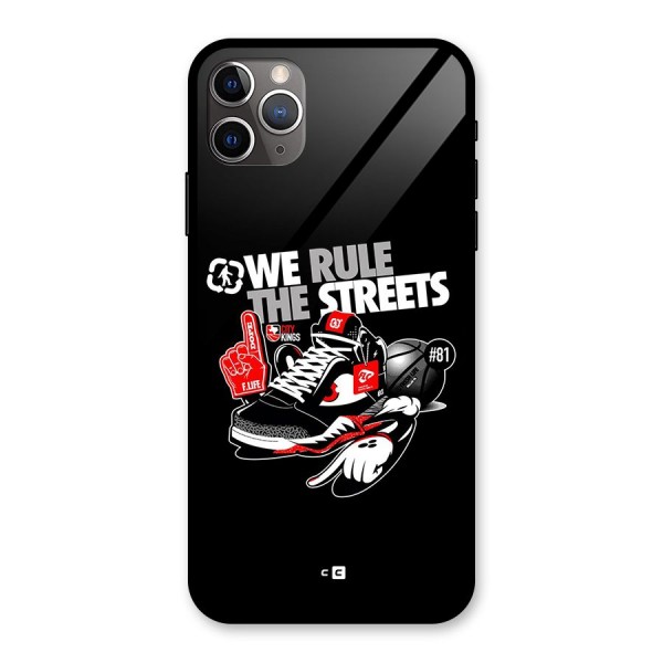 Rule The Streets Glass Back Case for iPhone 11 Pro Max