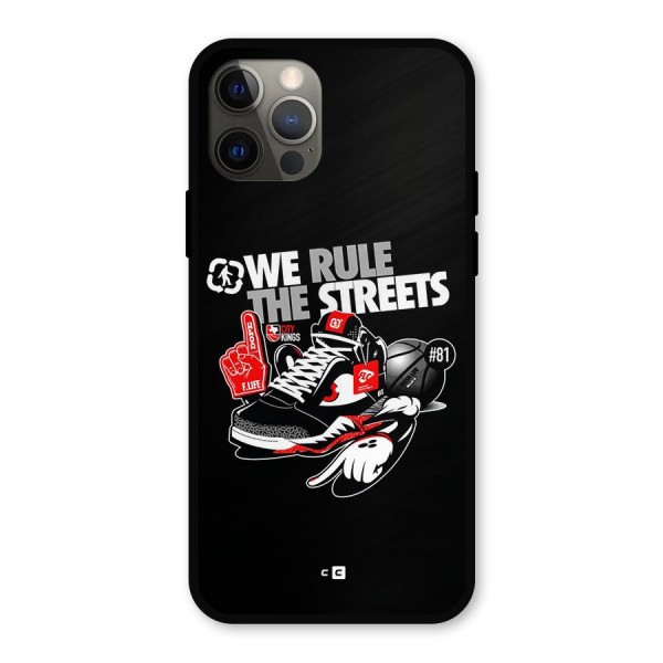 Rule The Streets Metal Back Case for iPhone 12 Pro