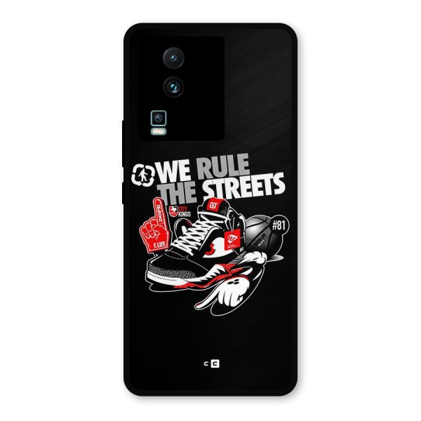 Rule The Streets Metal Back Case for iQOO Neo 7