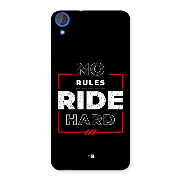 Rules Ride Hard Back Case for Desire 820