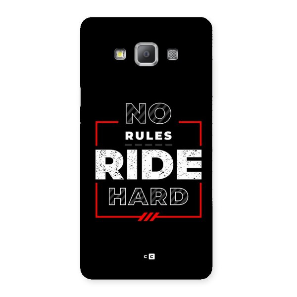 Rules Ride Hard Back Case for Galaxy A7